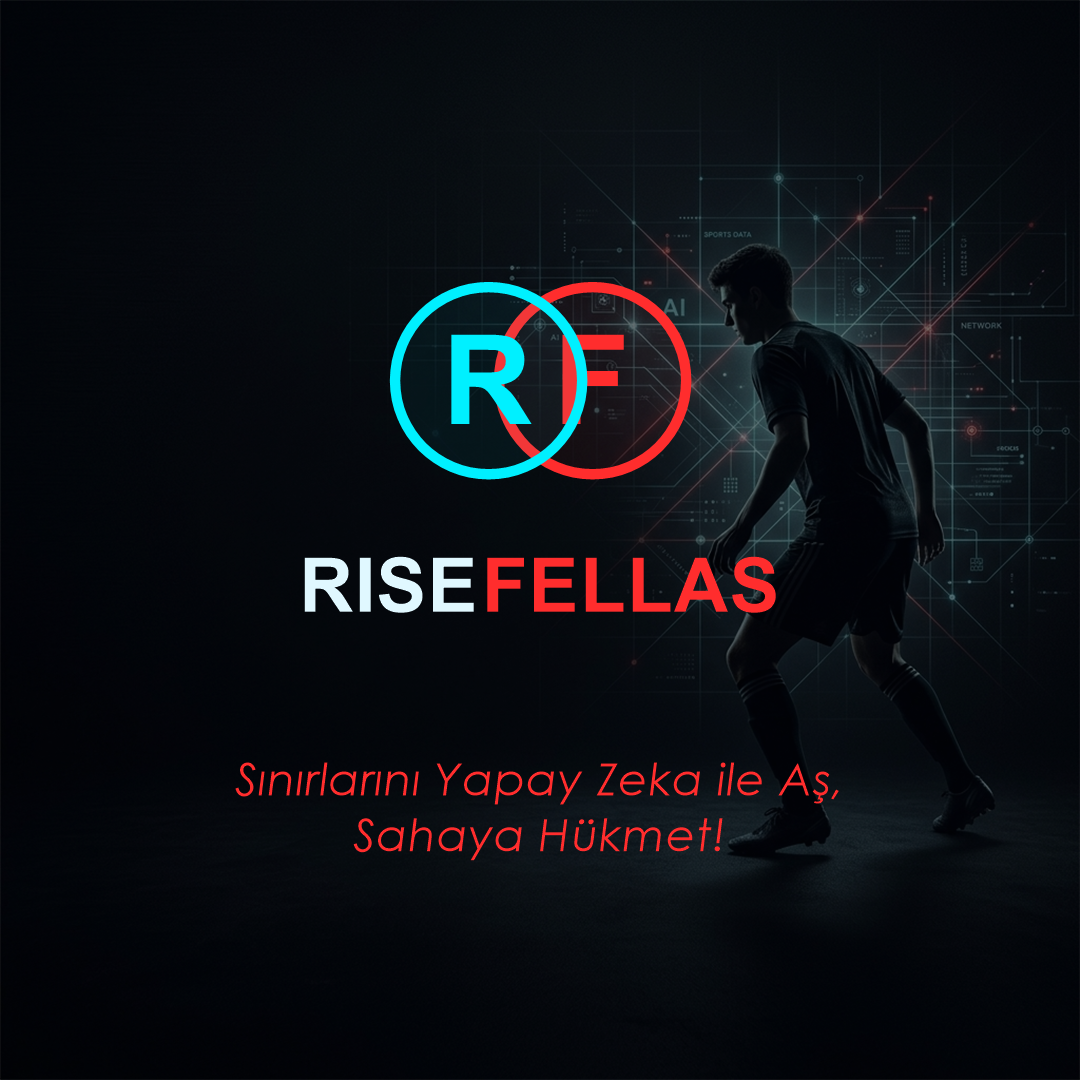 RiseFellas - Sınırlarını Yapay Zeka İle Aş